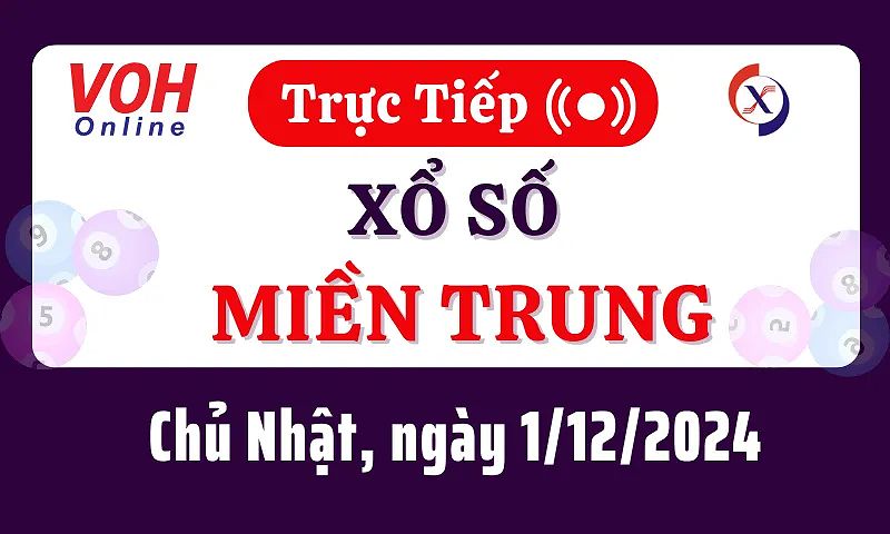 Kết Quả Xổ Số Miền Trung Chủ Nhật: Hướng Dẫn Chi Tiết Và Thống Kê Chính Xác