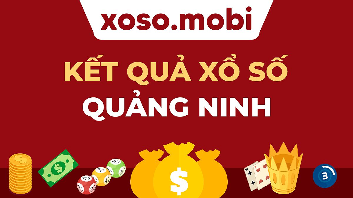 Kết Quả Xổ Số Quảng Ninh Hôm Nay Và Những Thông Tin Cần Biết